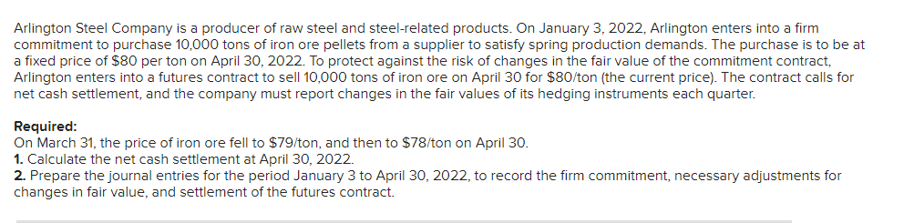 Solved Arlington Steel Company is a producer of raw steel | Chegg.com