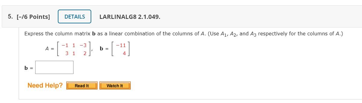 Solved Express The Column Matrix B As A Linear Combination | Chegg.com