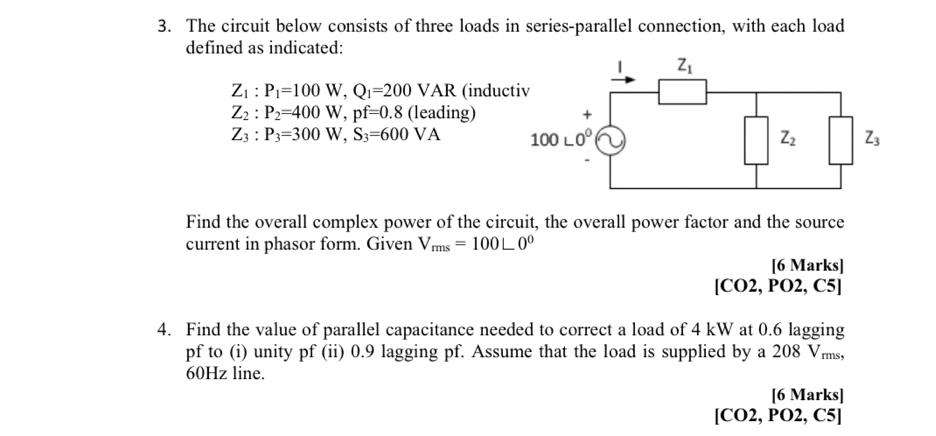 3. The circuit below consists of three loads in series-parallel connection, with each load defined as indicated:
\[
\begin{ar