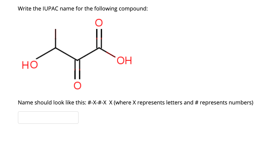 Solved Write the IUPAC name for the following compound: ОН | Chegg.com