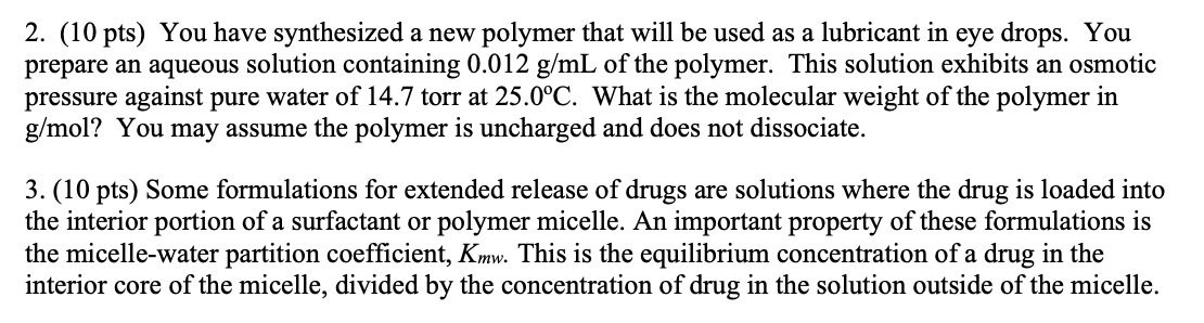 2. (10 pts) You have synthesized a new polymer that | Chegg.com