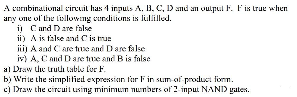 Solved A Combinational Circuit Has 4 Inputs A, B, C, D And | Chegg.com