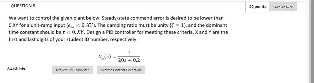 Solved QUESTION 5 20 points Save Answer We want to control | Chegg.com