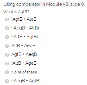 Solved Using Comparator In Module 58. Slide 6 What Is AgtB? | Chegg.com