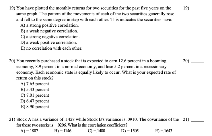 Solved 19) You Have Plotted The Monthly Returns For Two 