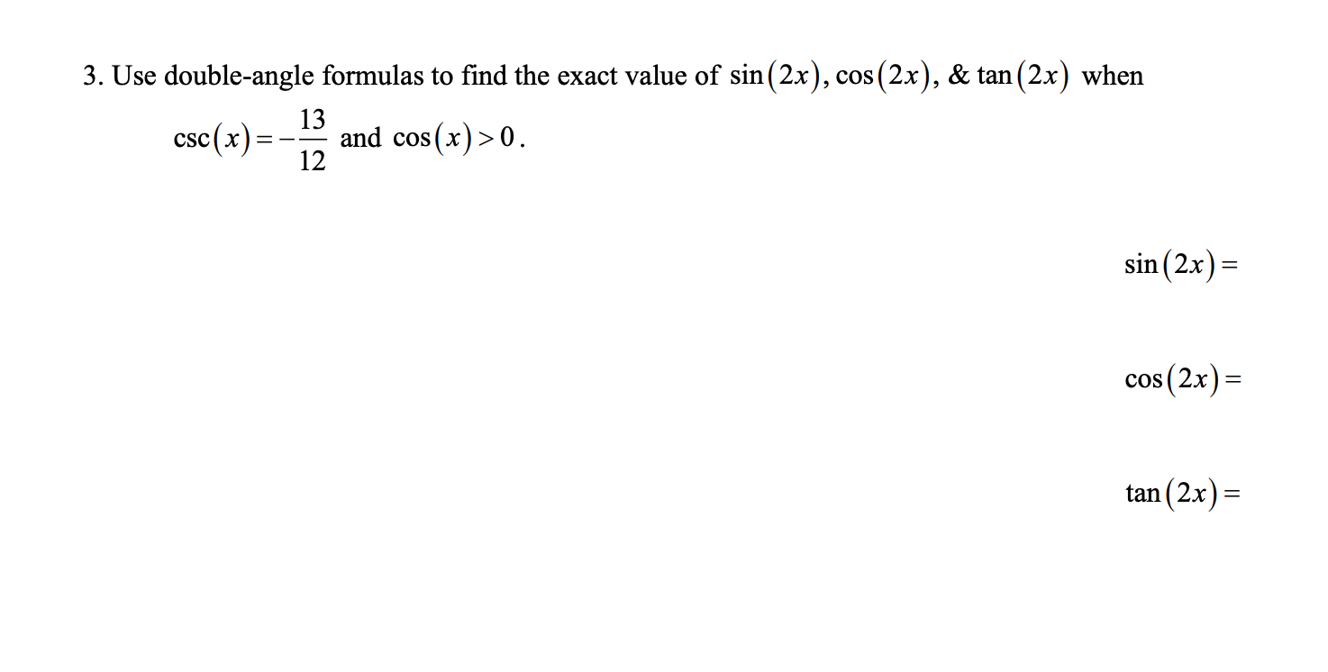 3 Use Double Angle Formulas To Find The Exact Value Chegg Com