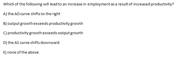 Solved Which of the following will lead to an increase in | Chegg.com