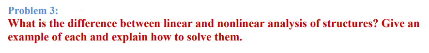 [Solved]: Problem 3: What is the difference between linear