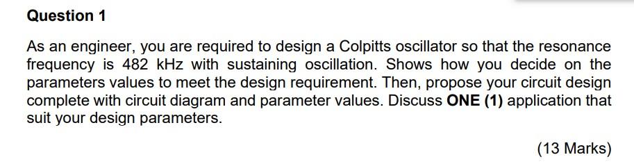 Solved Question 1 As an engineer, you are required to design | Chegg.com