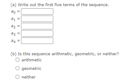 Solved Consider the sequence: (a) Write out the first | Chegg.com