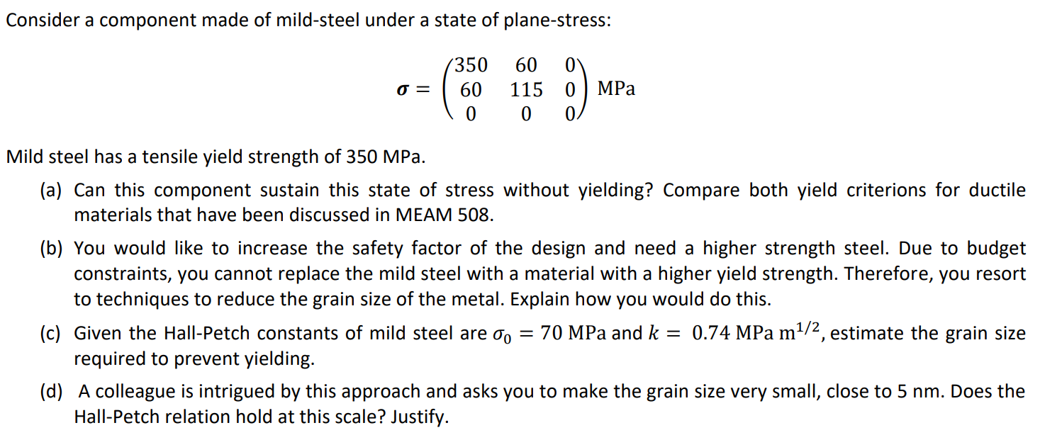 Solved Consider a component made of mild-steel under a state | Chegg.com