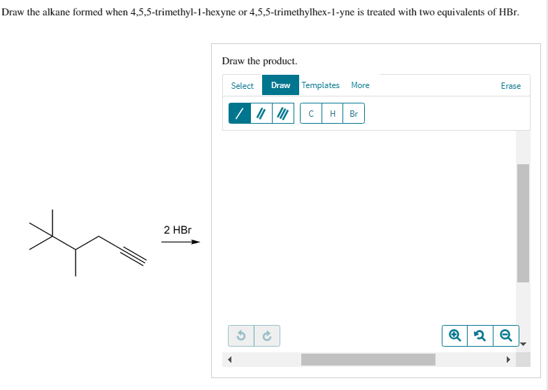 Solved Draw the alkane formed when 4,5,5trimethyl1hexyne