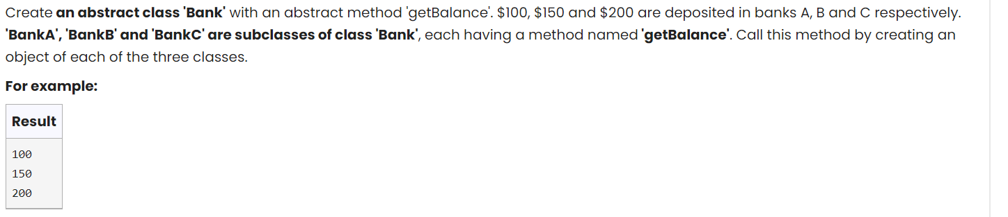 Solved Create an abstract class 'Bank' with an abstract | Chegg.com