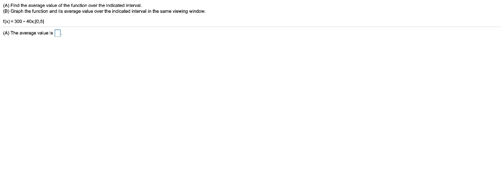 Solved (A) Find the average value of the function over the | Chegg.com