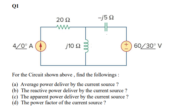 Solved For the Circuit shown above, find the followings : | Chegg.com