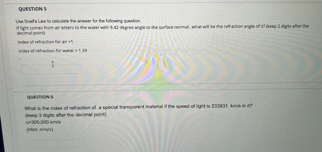 Solved QUESTION S Use Snell's Law To Calculate The Answer | Chegg.com