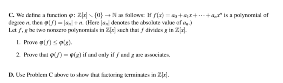 Solved C. We define a function φ:Z[x]\{0}→N as follows: If | Chegg.com