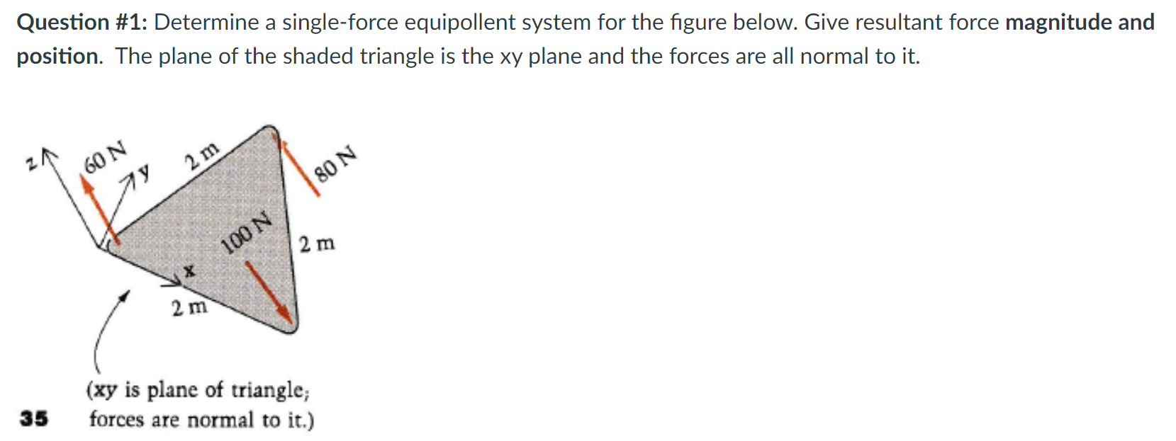 Solved a Question #1: Determine a single-force equipollent | Chegg.com