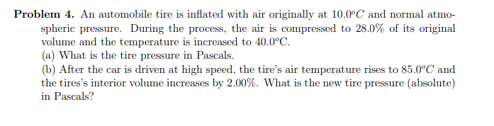 Solved Problem 4. An automobile tire is inflated with air | Chegg.com