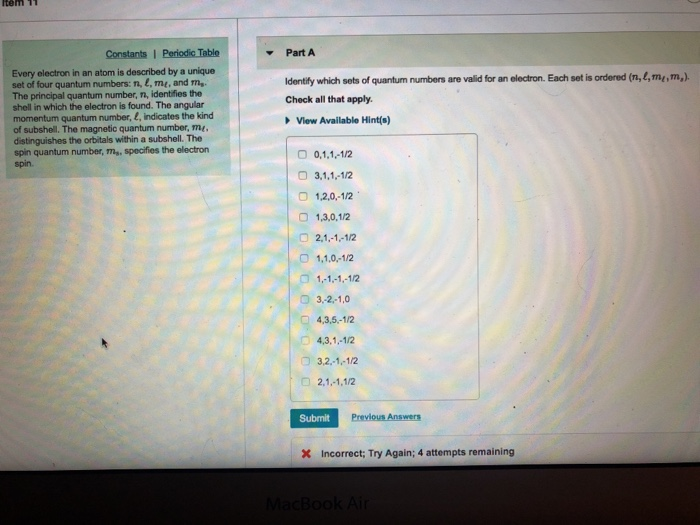 Solved PartA Every electron in an atom is described by a | Chegg.com