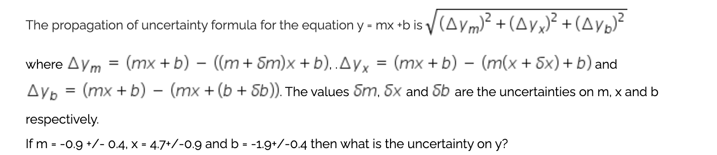 Solved The propagation of uncertainty formula for the | Chegg.com