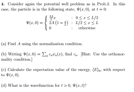 Solved 4. Consider again the potential well problem as in | Chegg.com