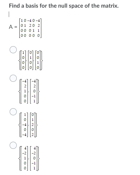 solved-find-a-basis-for-the-null-space-of-the-matrix-chegg