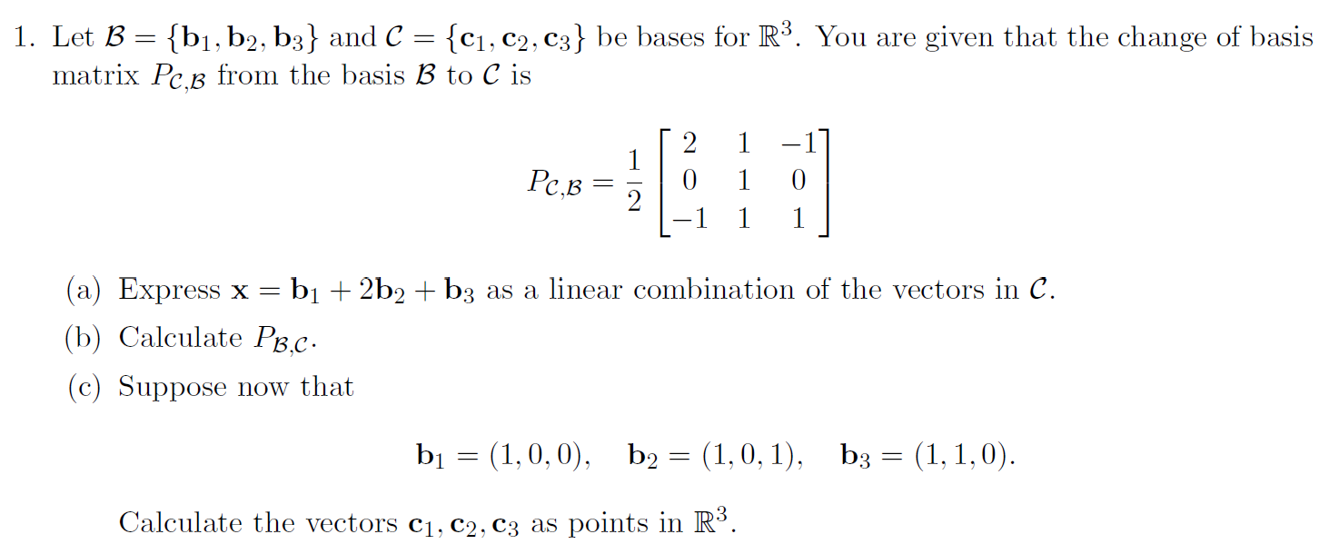 Solved Pls Help With ThisLet B={b1,b2,b3} ﻿and C={c1,c2,c3} | Chegg.com