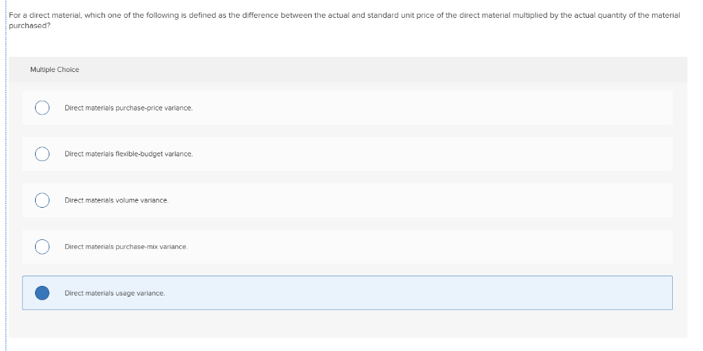 Solved For a direct material, which one of the following is | Chegg.com