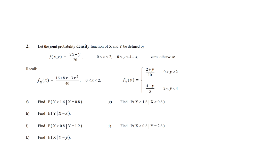 Solved 2. Let the joint probability density function of X | Chegg.com