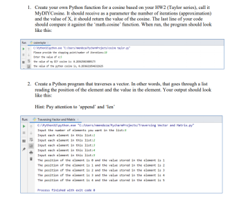 Solved Keep Getting Diy Cosine 1 Reason Matter Way Imports Import Math Function Definitions N Int Q
