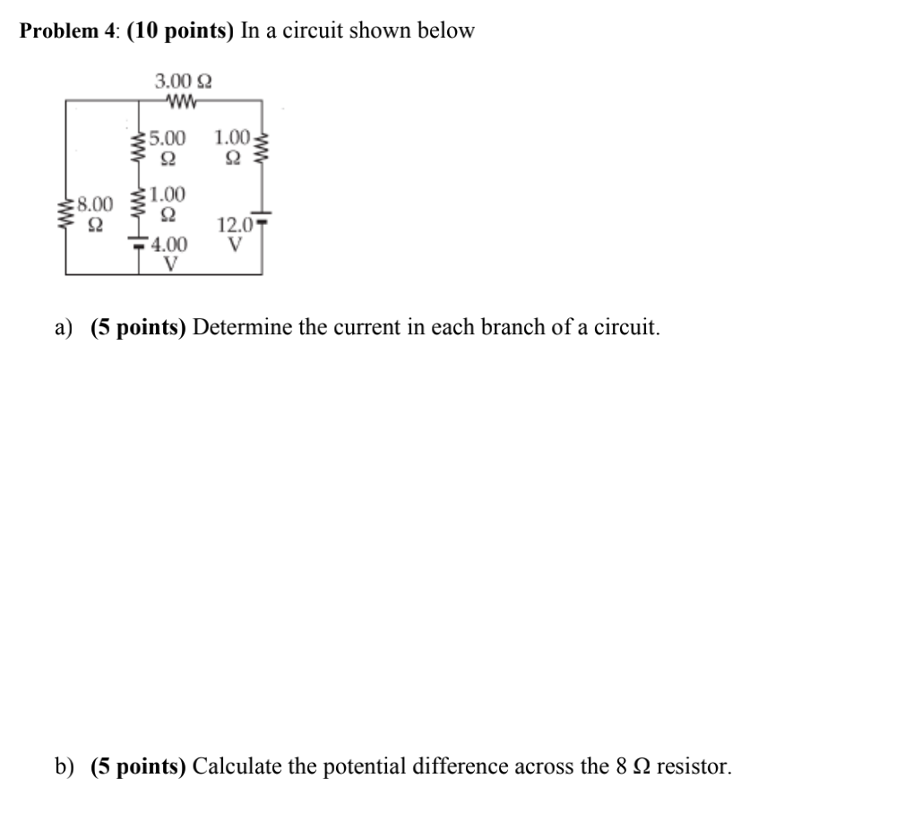 Solved Problem 4: (10 points) In a circuit shown below 3.00 | Chegg.com