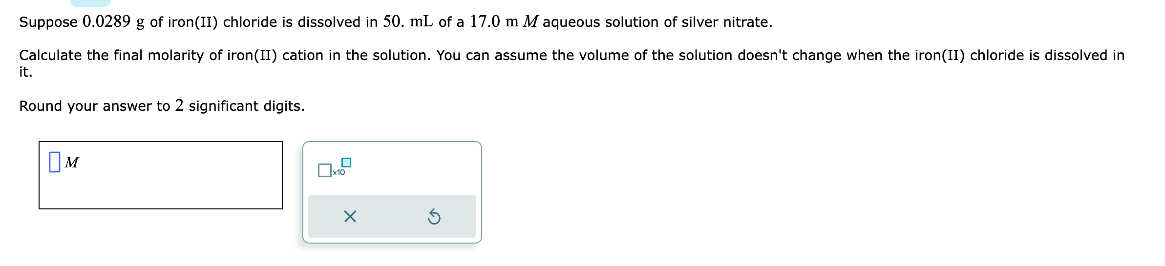 Solved Suppose 0.0289g of iron(II) chloride is dissolved in