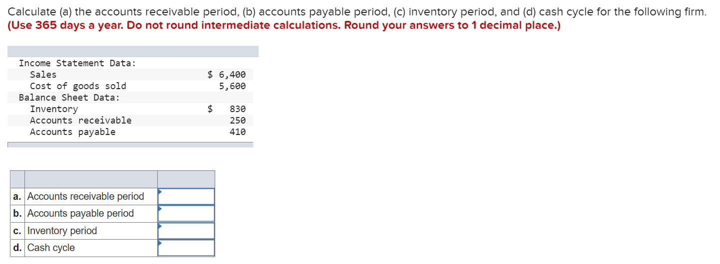 Solved Calculate (a) The Accounts Receivable Period, (b) | Chegg.com