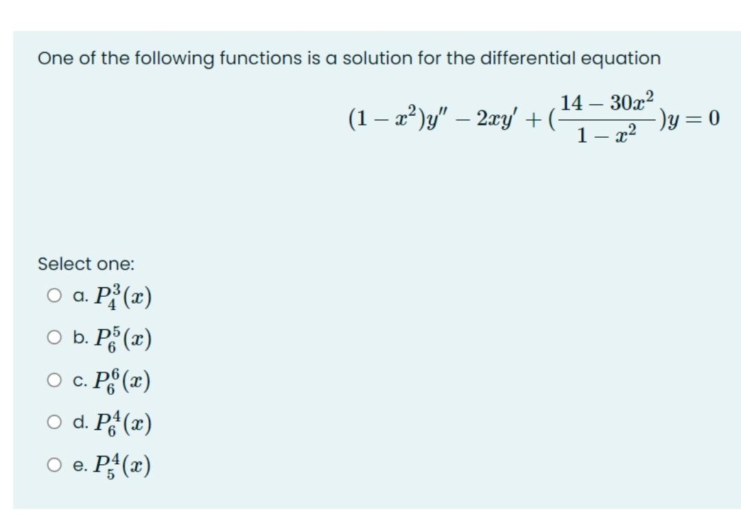 Solved One Of The Following Functions Is A Solution For The Chegg Com