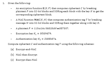 Solved 1. Given the following: An encryption function E(KP) | Chegg.com