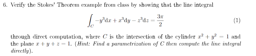 Solved 6. Verify the Stokes' Theorem example from class by | Chegg.com