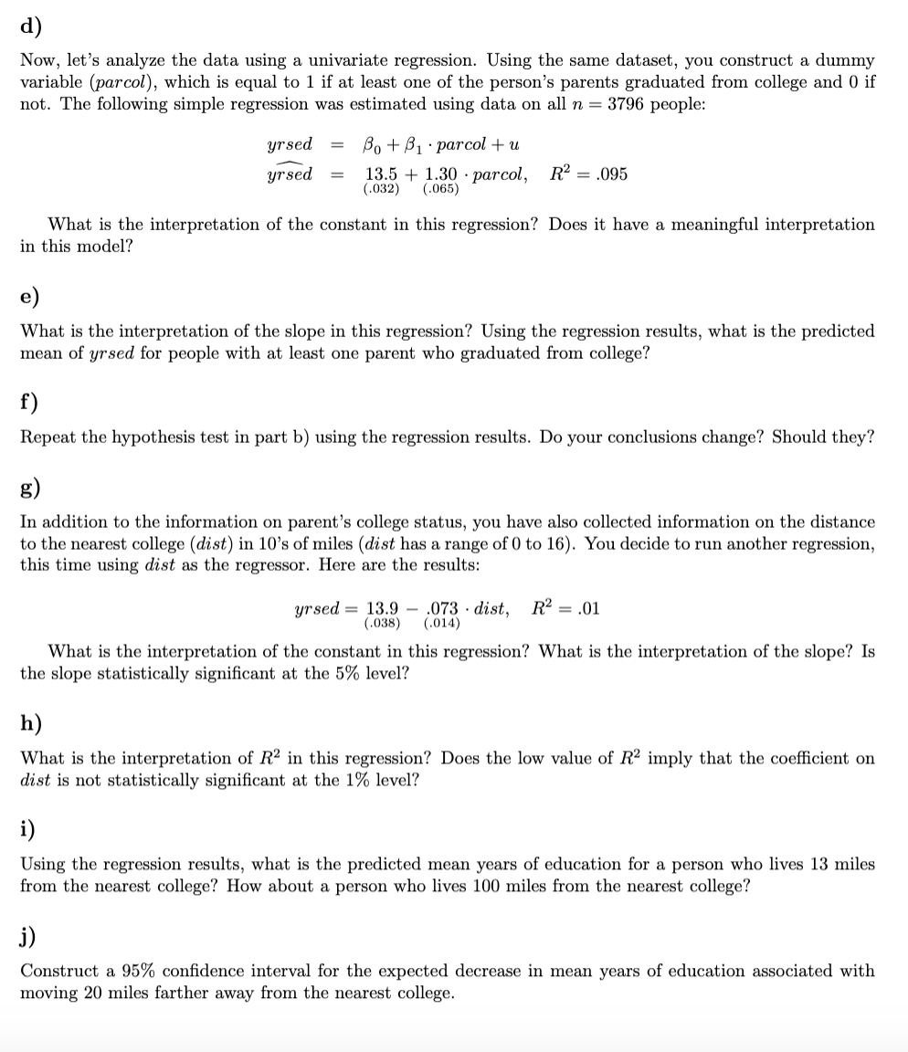 Solved 2. You are interested in studying the factors that | Chegg.com