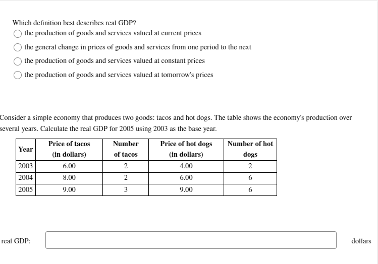 Solved Which definition best describes real GDP?the