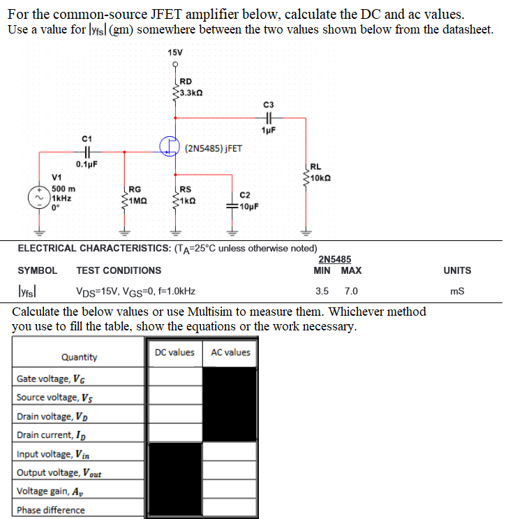 Solved For the commonsource JFET amplifier below, calculate