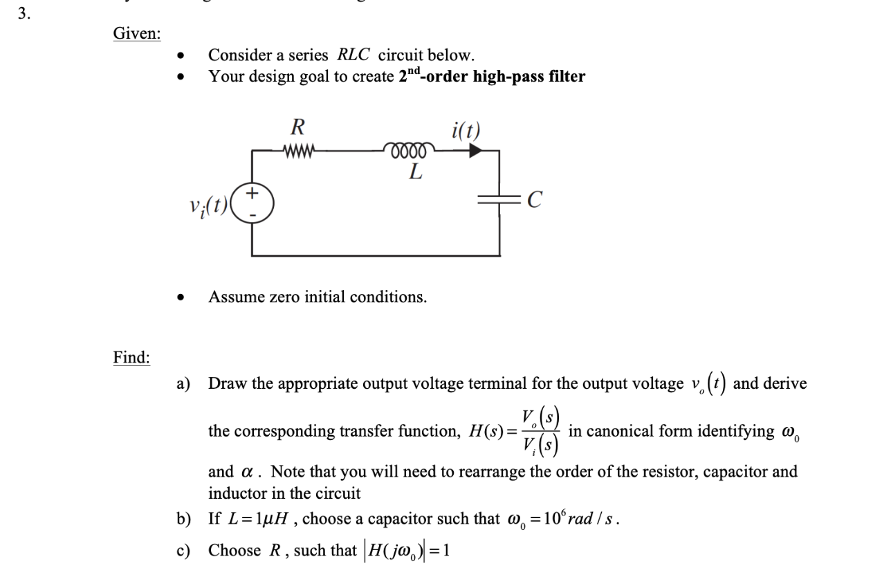 Solved iven: - Consider a series RLC circuit below. - Your | Chegg.com