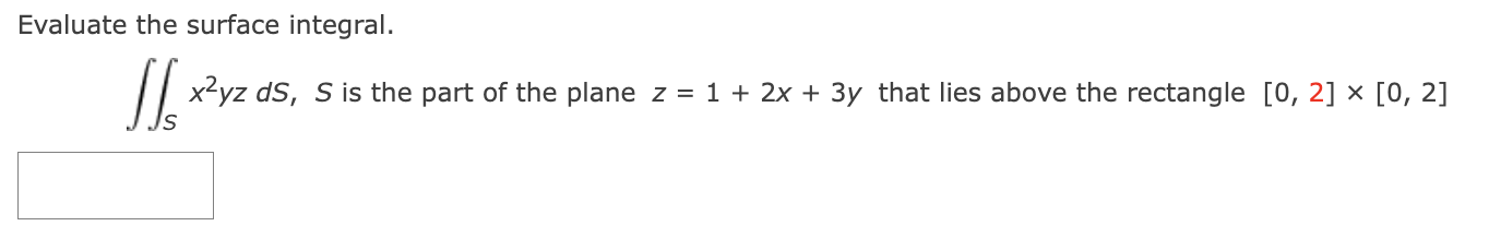 Solved Evaluate the surface integral. Sx2yz dS,S is the part | Chegg.com