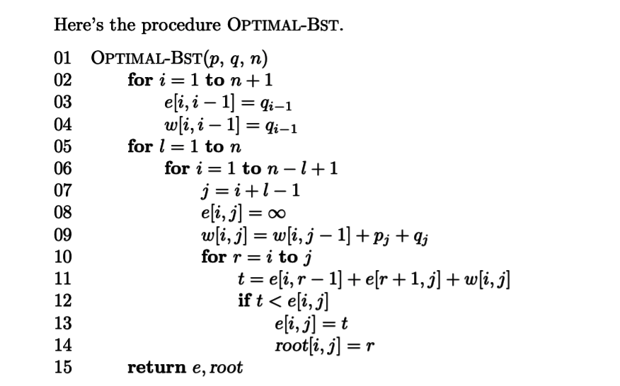 Here's the procedure OPTIMAL-BST. 01 OPTIMAL-BST(p, | Chegg.com