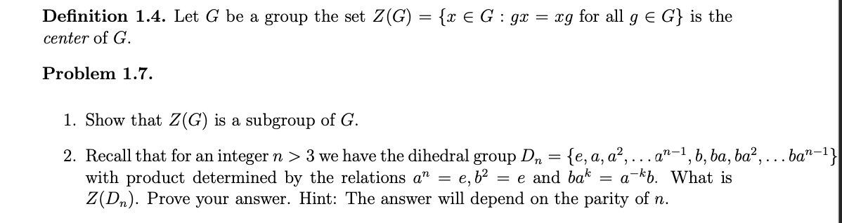Solved Definition 1.4. Let G be a group the set | Chegg.com