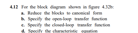 Solved 4.12 For the block diagram shown in figure 4.32 b : | Chegg.com