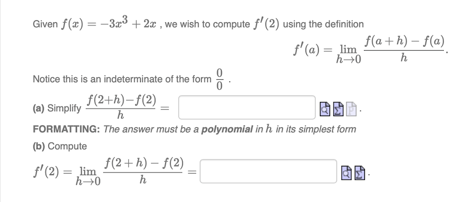 Solved Given f(x)=−3x3+2x, we wish to compute f′(2) using | Chegg.com