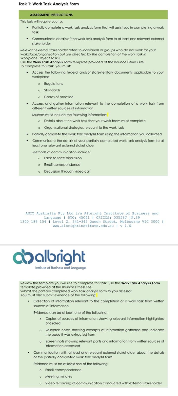 ASSESSMENT INSTRUCTIONS
This task will require you to:
- Partially complete a work task analysis form that will assist you in