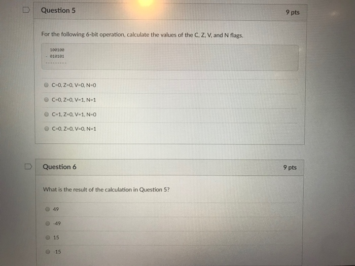 Solved D Question 5 9 pts For the following 6-bit operation, | Chegg.com
