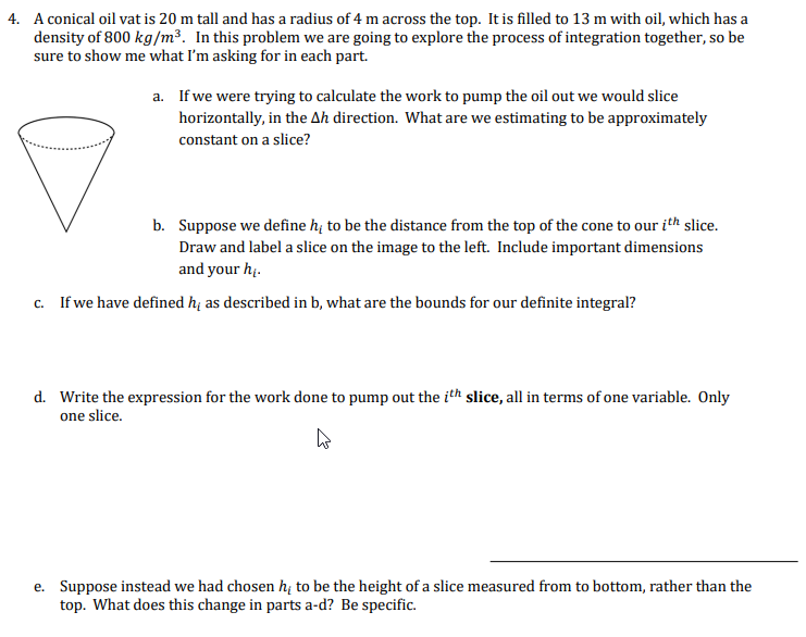 4. A conical oil vat is 20 m tall and has a radius of