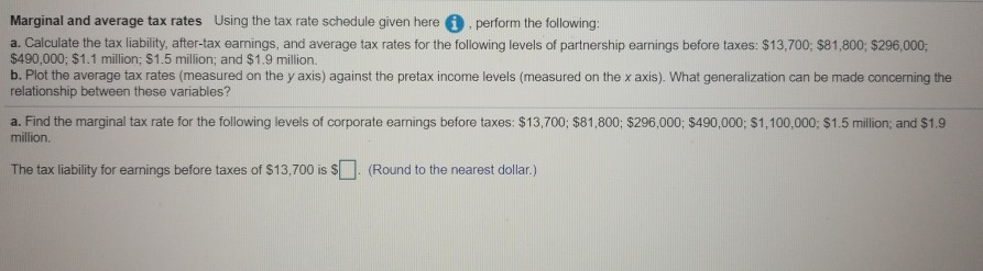 Solved Marginal and average tax rates Using the tax rate | Chegg.com
